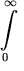 \int_0^{\!\!\!\infty}