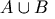 A \cup B