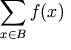 \sum_{x \in B} f(x)