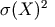 \sigma(X)^2
