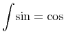 {{{{\unicode{8747}}\sb{{}}\sp{{}}}{\minormal{sin}}}={\minormal{cos}}}