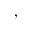 SMALL COMMA