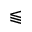 DOUBLE-LINE SLANTED LESS-THAN OR EQUAL TO